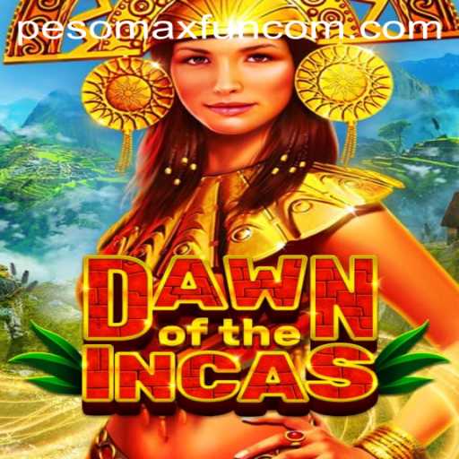 Unveiling the Adventure: DawnoftheIncas - A Journey into PESOMAX FUN