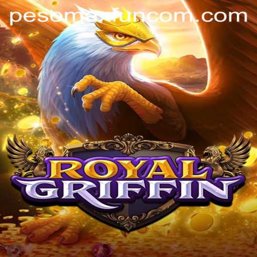 Exploring the Exciting World of RoyalGriffin with PESOMAX FUN